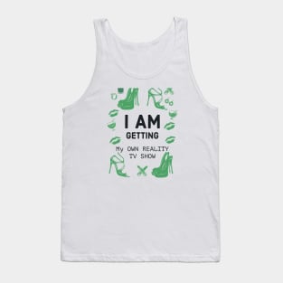 Fasbytes Reality I am My own reality TV Show Tank Top